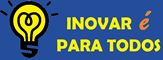 Inovar é Para Todos